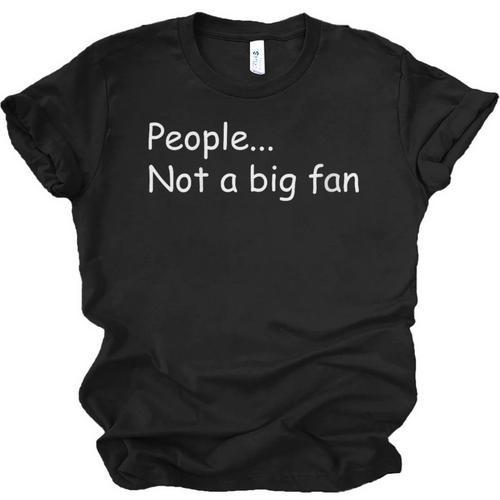 Sarcastic Introvert People Not A Big Fan Unisex Jersey T-Shirt - Raresse