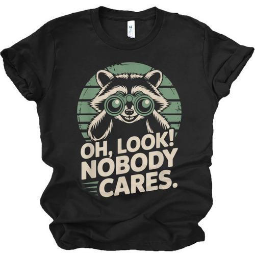 Sarcastic Saying Oh Look Nobody Cares Humor Introverts Unisex Jersey T-Shirt - Raresse
