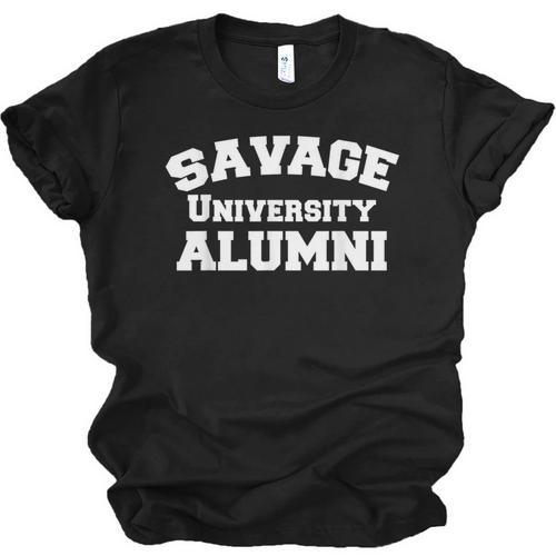 Savage University Shirt School Graduation Shirts Unisex Jersey T-Shirt - Best Gift Smart
