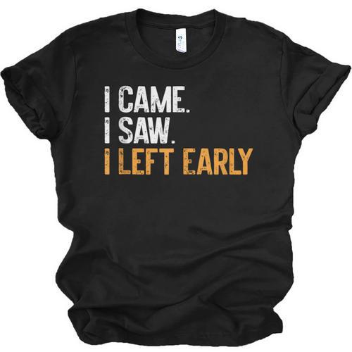 I Came i Saw i Left Early Introvert Unisex Jersey T-Shirt - Raresse