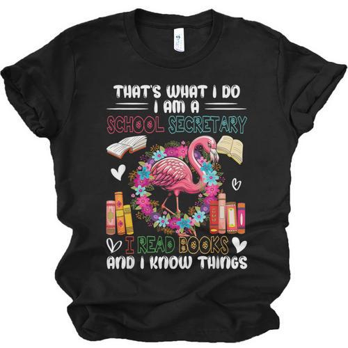 School Secretary Read Books And Know Things Flowers Flamingo Unisex Jersey T-Shirt - Bookorys UK