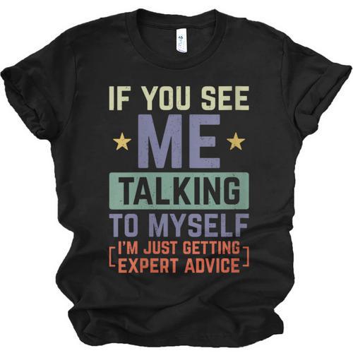If You See Me Talking To Myself Sarcastic Introvert Unisex Jersey T-Shirt - Raresse