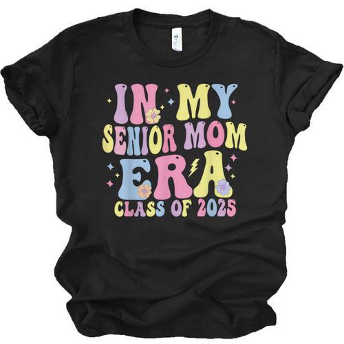In My Senior Era Mom Class Of 2025 Senior 2025 Graduation Unisex Jersey T-Shirt - Best Gift Smart