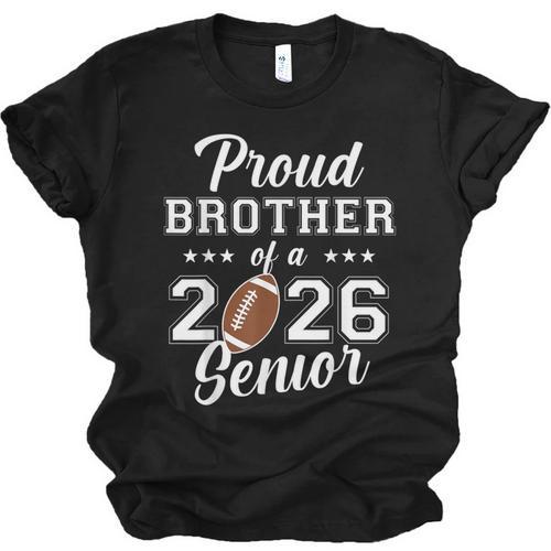 Senior Football Brother Class Of 2026 Graduation Graduate Unisex Jersey T-Shirt - Best Gift Smart