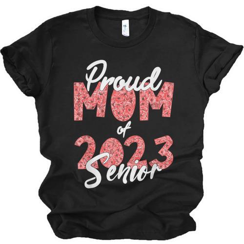 Senior Graduation Class Of 2023 Proud Mom Of 2023 Senior Unisex Jersey T-Shirt - Best Gift Smart
