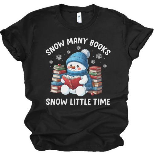 Snow Many Books Snow Little Time Snowman Reading Book Unisex Jersey T-Shirt - Bookorys