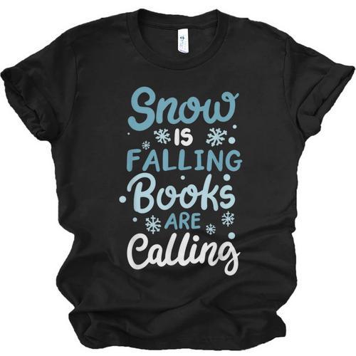 Snow Is Falling Books Are Calling Unisex Jersey T-Shirt - Bookorys CA