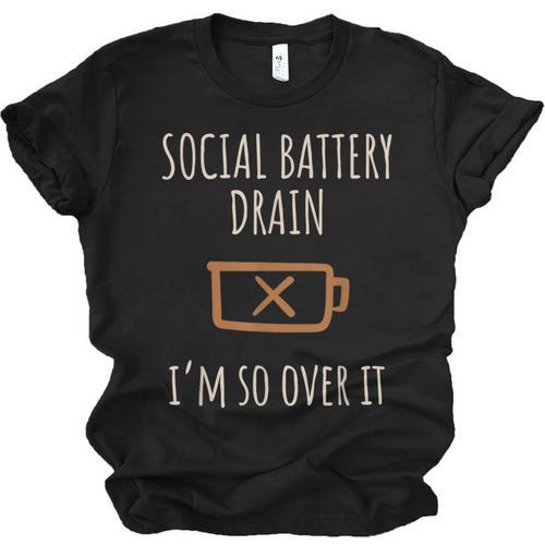 Social Battery Drain I'm So Over It Line Introverts Unisex Jersey T-Shirt - Raresse