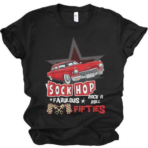 Sock Hop Fabulous Fifties Rock N Roll Automobile Nostalgia Unisex Jersey T-Shirt - Figerry
