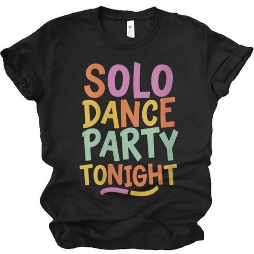 Solo Dance Party Tonight Singles Introvert Humor Unisex Jersey T-Shirt - Raresse