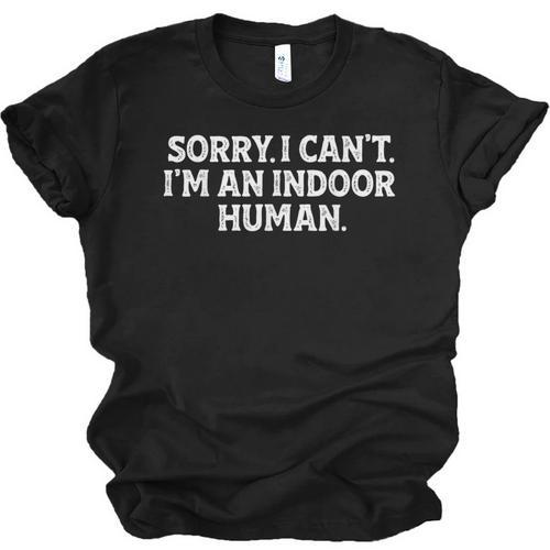Sorry I Can't I'm An Indoor Human Introvert Humor Joke Unisex Jersey T-Shirt - Raresse