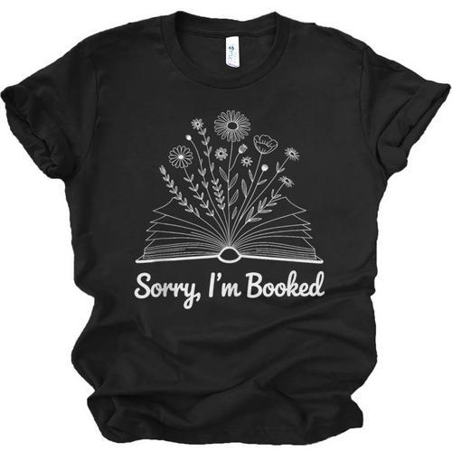 Sorry I'm Booked Floral Book Love Cozy Bookworm Reading Unisex Jersey T-Shirt - Bookorys