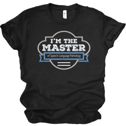 Speech-Language Pathology Masters Graduation Shirt Unisex Jersey T-Shirt - Best Gift Smart