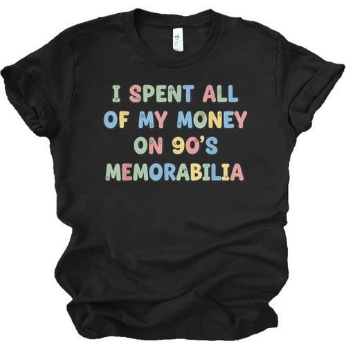 I Spent All My Money On 90's Memorabilia Nostalgia & Retro Unisex Jersey T-Shirt - Figerry