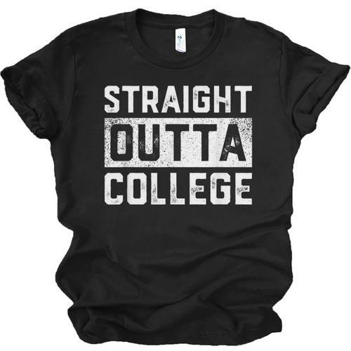 Straight Outta College Graduation Adult Unisex Jersey T-Shirt - Best Gift Smart