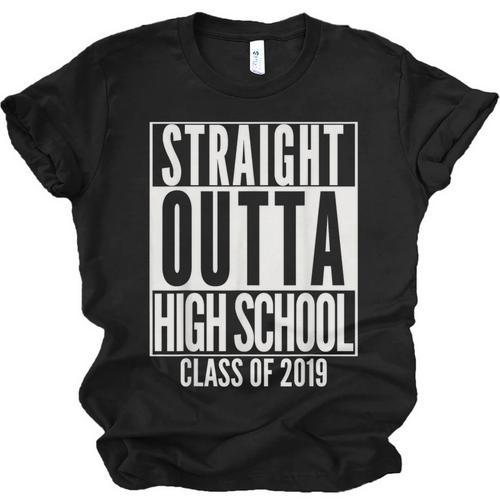 STRAIGHT OUTTA HIGH SCHOOL Senior 2019 Graduation Unisex Jersey T-Shirt - Best Gift Smart