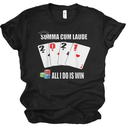 Summa Cum Laude Class Of 2021 Graduate Win Senior Graduation Unisex Jersey T-Shirt - Best Gift Smart
