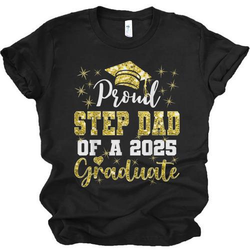Super Proud Step Dad Of 2025 Graduate Graduation Family Unisex Jersey T-Shirt - Best Gift Smart