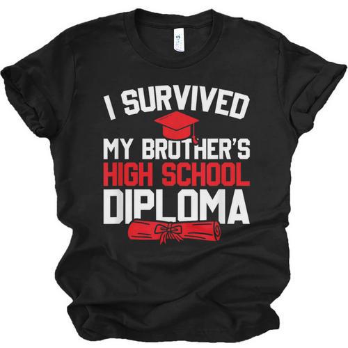 I Survived My Brother's High School Diploma Graduation Unisex Jersey T-Shirt - Best Gift Smart