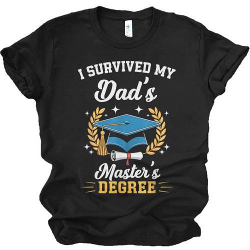 I Survived My Dad's Master's Degree Graduation Unisex Jersey T-Shirt - Best Gift Smart
