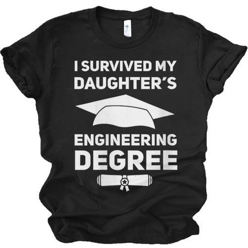 I Survived My Daughter's Engineering Degree Graduation Unisex Jersey T-Shirt - Best Gift Smart