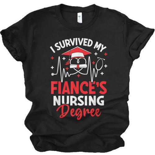 i Survived My Fiance's Nursing Degree Graduation Gifts Unisex Jersey T-Shirt - Best Gift Smart