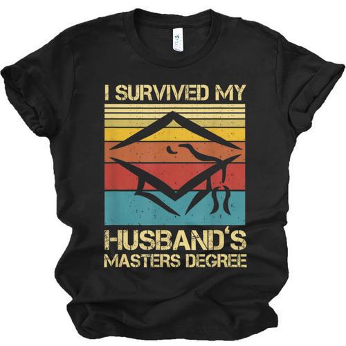I Survived My Husband's Master's Degree Graduation Unisex Jersey T-Shirt - Best Gift Smart