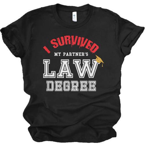 I Survived My Partner's Law Degree Graduation Shirt Unisex Jersey T-Shirt - Best Gift Smart