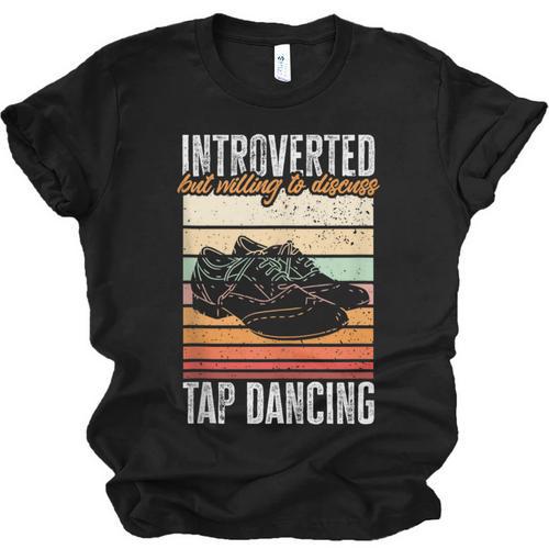 Tap Dancing Introvert Teacher Tap Dancer Tap Dance Unisex Jersey T-Shirt - Raresse