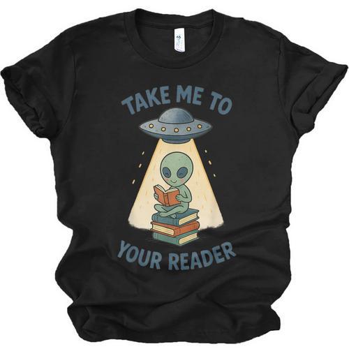 Teacher Alien Books UFO Reading Take Me To Your Reader Unisex Jersey T-Shirt - Bookorys