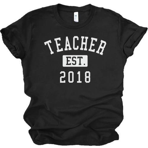 Teacher Established 2018 Shirt For Teacher Graduation Men Women Unisex Jersey T-Shirt - Best Gift Smart