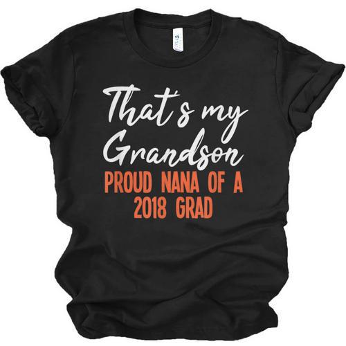 That's My Grandson 2018 Graduation Shirt For Grad Nanas Unisex Jersey T-Shirt - Best Gift Smart