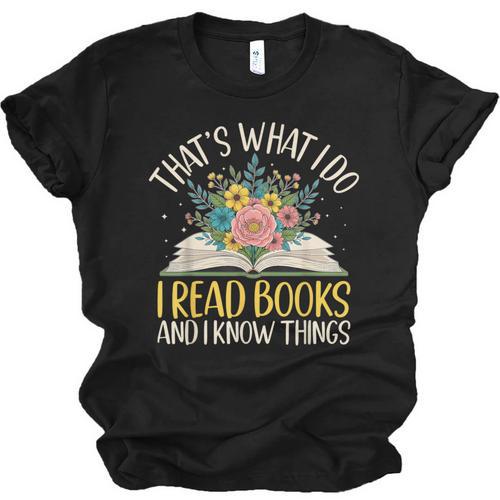 That's What I Do I Read Books And I Know Things Reading Unisex Jersey T-Shirt - Bookorys CA