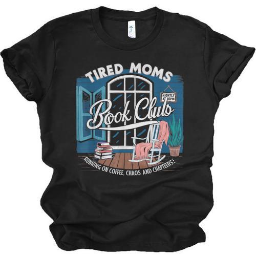 Tired Moms Book Club Coffee Chaos And Chapters Graphic Unisex Jersey T-Shirt - Bookorys CA