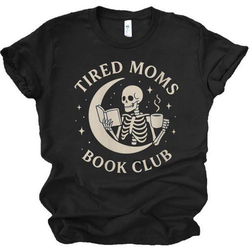 Tired Moms Book Club Skeleton Reading Books Moon Unisex Jersey T-Shirt - Bookorys