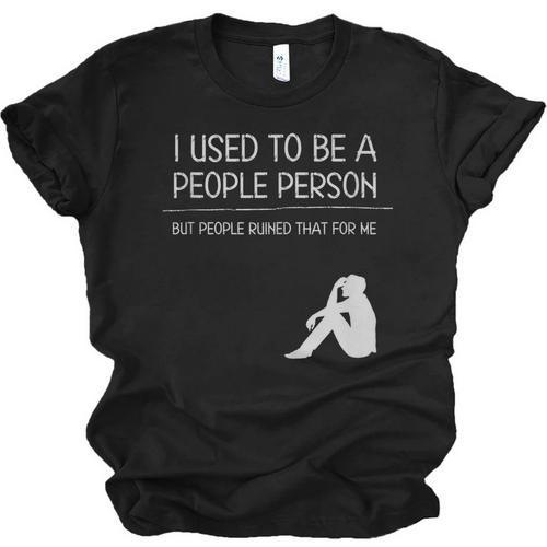 I Used To Be A People Person Introvert Unisex Jersey T-Shirt - Raresse