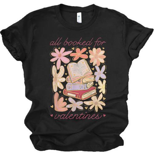 Valentine All Booked For Valentines Book Lovers Teacher Kids Unisex Jersey T-Shirt - Bookorys