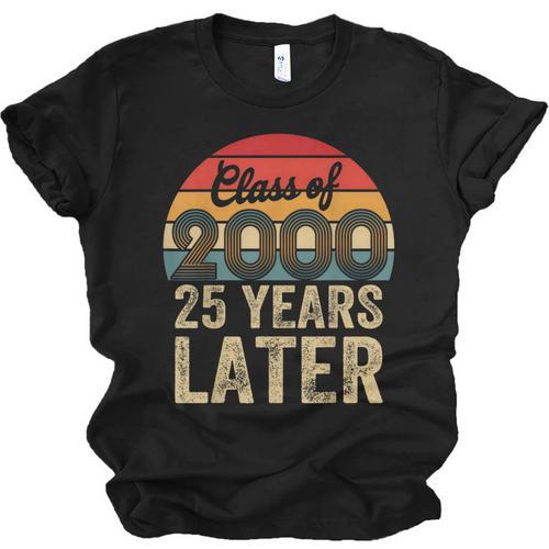 Vintage Class Of 2000 25 Years Later Reunion 25th Graduation Unisex Jersey T-Shirt - Best Gift Smart