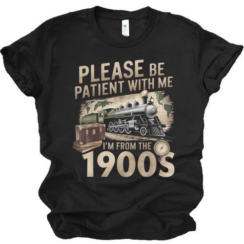 Vintage Please Be Patient With Me I'm From The 1900s Train Unisex Jersey T-Shirt - Figerry