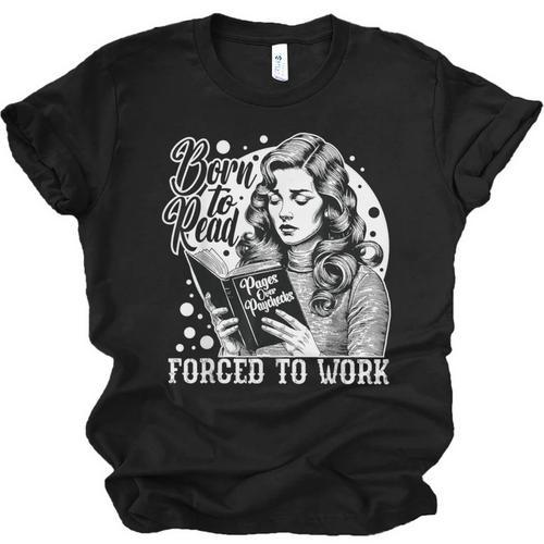 Vintage Reading Born To Read Forced To Work Book Lover Unisex Jersey T-Shirt - Bookorys DE