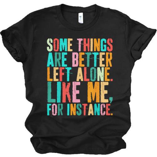 Vintage Some Things Are Better Left Alone Introverts Unisex Jersey T-Shirt - Raresse
