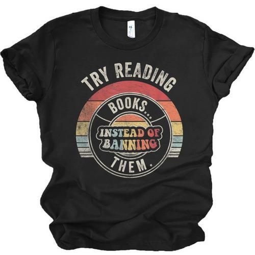 Vintage Try Reading Books Instead Of Banning Them Book Lover Unisex Jersey T-Shirt - Bookorys