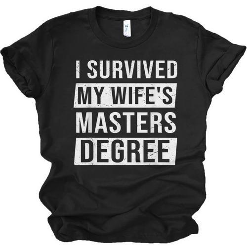 Wife Graduation I Survived My Wife's Master Degree Unisex Jersey T-Shirt - Best Gift Smart