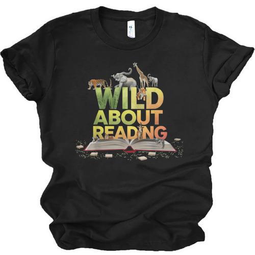 Wild About Reading Books Lovers Novelty Bookworm Library Day Unisex Jersey T-Shirt - Bookorys UK