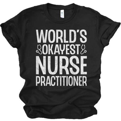 World's Okayest Nurse Practitioner NP Graduation Unisex Jersey T-Shirt - Best Gift Smart