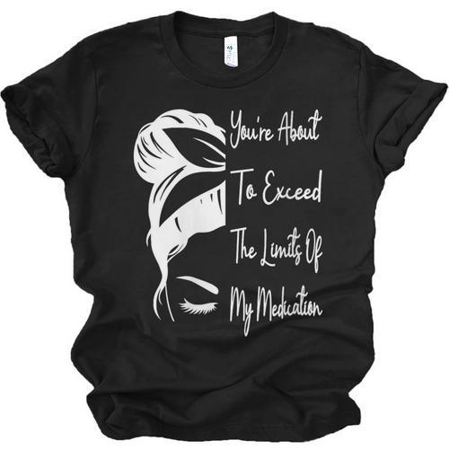 You'Re About To Exceed The Limits Of My Medication Introvert Unisex Jersey T-Shirt - Raresse