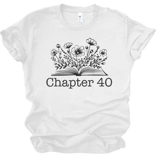 40th Birthday Chapter 40 Reading Book Lover 40 Year Old Unisex Jersey T-Shirt - Bookorys CA