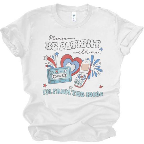 4th Of July Please Be Patient With Me I'm From The 1900s Unisex Jersey T-Shirt - Figerry
