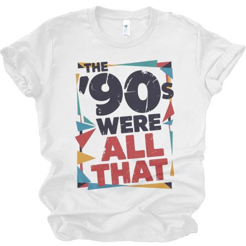 The 90s Were All That – Retro 1990s Nostalgia Tee Premium Tri-Blend Unisex Jersey T-Shirt - Figerry