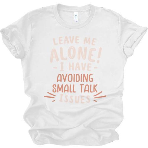 Avoiding Small Talk Issues Anti Social Sarcastic Introvert Unisex Jersey T-Shirt - Raresse